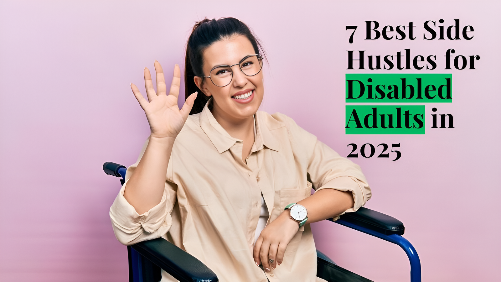 7 Best Side Hustles for Disabled Adults in 2025